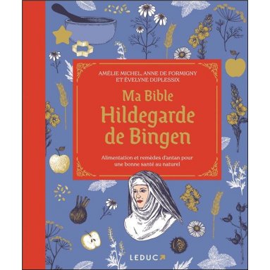 Ma Bible Hildegarde de Bingen