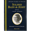 Solange Bazin de Jessey 1906-1942, "Ancelle" du Seigneur