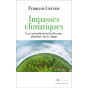 François Gervais - Impasses climatiques - Les contradictions du discours alarmiste sur le climat -
