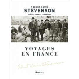 Robert-Louis Stevenson - Voyages en France