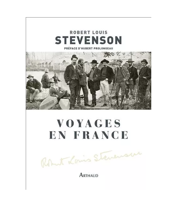 Robert-Louis Stevenson - Voyages en France