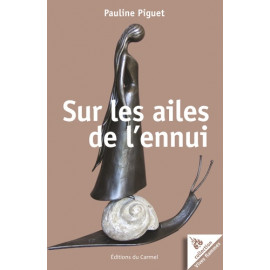 Pauline Piguet - Sur les ailes de l'ennui