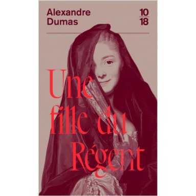 Alexandre Dumas - Une fille du Régent