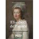 Elisabeth de France - Le sacrifice d'une princesse