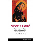 Nicolas Barré - Pour une mystique de la vie ordinaire