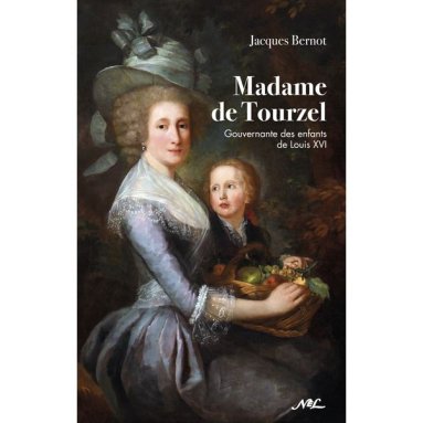Madame de Tourzel gouvernante des enfants de Louis XVI