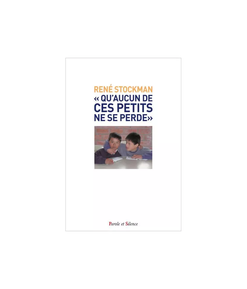 Qu'aucun de ces petits ne se perde