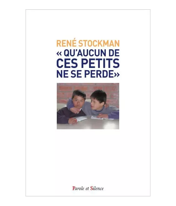 Qu'aucun de ces petits ne se perde