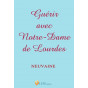 Guérir avec Notre-Dame de Lourdes