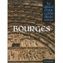 Bourges - La Grâce d'une Cathédrale