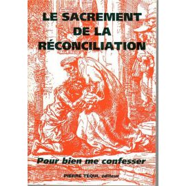 Le Sacrement de la Réconciliation
