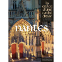 Nantes - La Grâce d'une Cathédrale