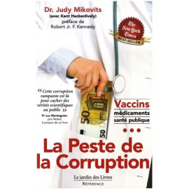 Judy Mikovitz - La peste de la corruption