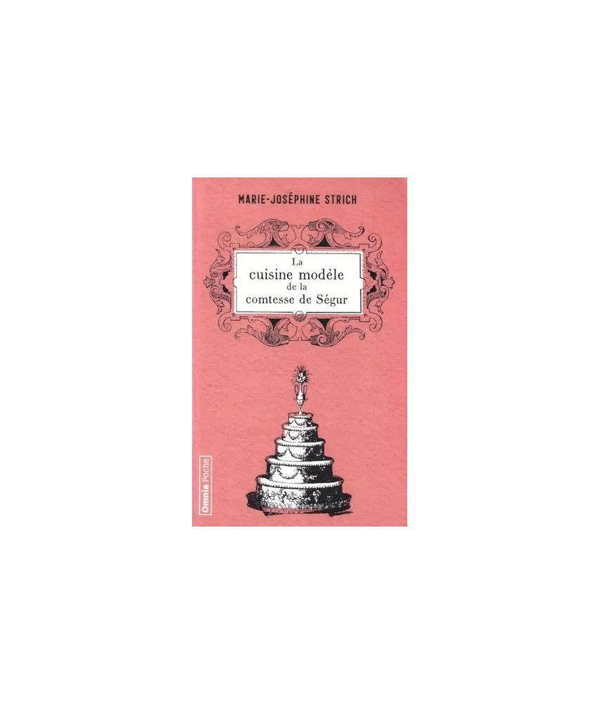 La cuisine modèle de la comtesse de Ségur