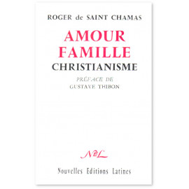 Roger de Saint Chamas - Amour Famille Christianisme