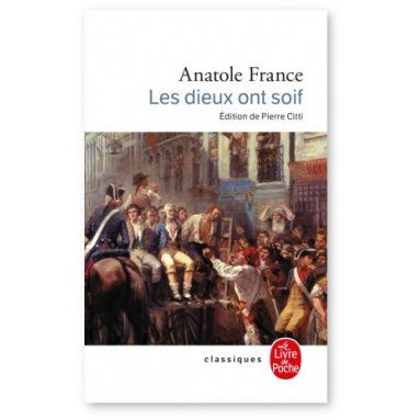 Anatole France - Les dieux ont soif