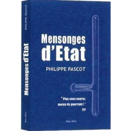 Philippe Pascot - Mensonges d'Etat