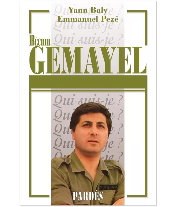 Yann Baly - Béchir Gemayel Qui suis-je ?