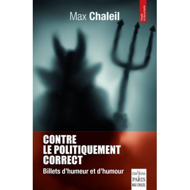 Max Chaleil - Contre le politiquement correct