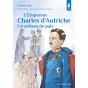 Francine Bay - L'empereur Charles d'Autriche - Un artisan de paix