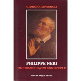 Philippe Néri - Un homme dans son siècle