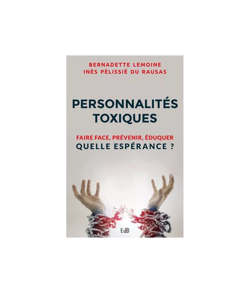 Bernadette Lemoine - Personnalités toxiques