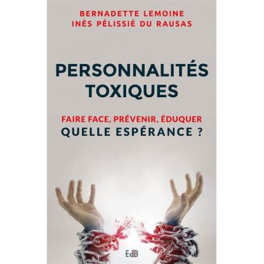 Bernadette Lemoine - Personnalités toxiques