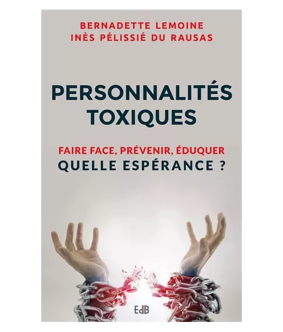 Bernadette Lemoine - Personnalités toxiques