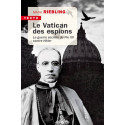 Le Vatican des espions - La guerre secrète de Pie XII contre Hitler