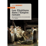 Les Chrétiens dans l'Empire Romain