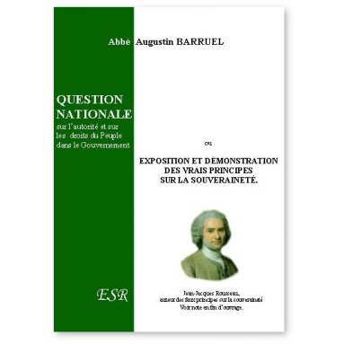 Abbé Augustin Barruel - Question Nationale sur l'Autorité et sur les Droits du Peuple dans le Gouvernement