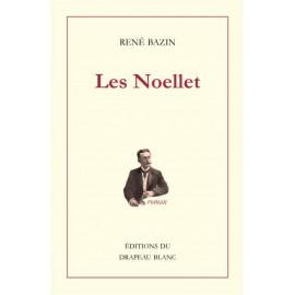 René Bazin - Les Noellets