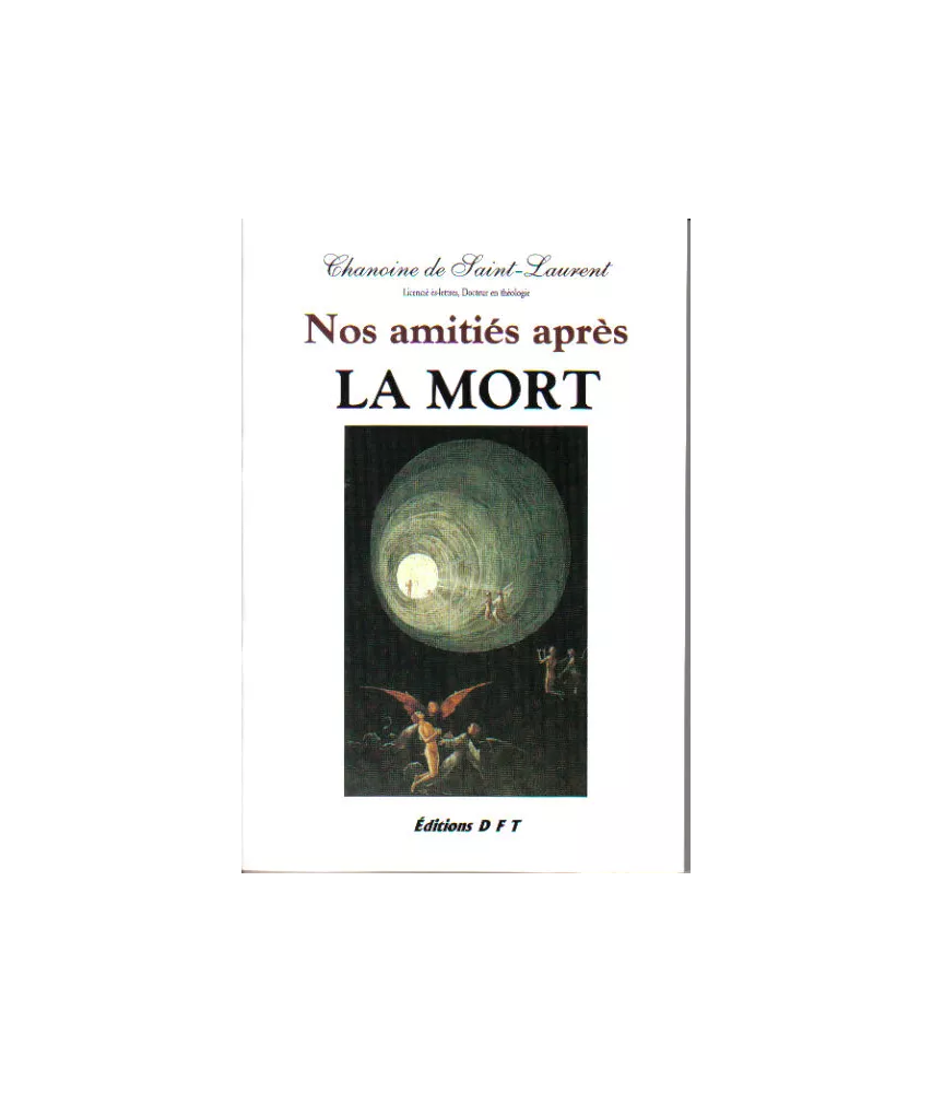 Nos Amitiés après la Mort