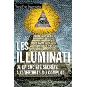 Les Illuminati - De la société secrète aux théories du complot