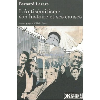 Bernard Lazare - L’Antisémitisme, son histoire et ses causes