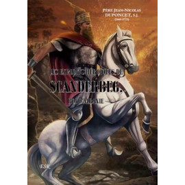 Les exploits héroïques de Skanderbeg roi d'Albanie