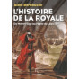 Histoire de la Royale du Moyen-Age au règne de Louis XIV