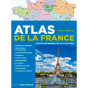 Patrick Mérienne - Atlas de la France l'incontournable en un clin d oeil