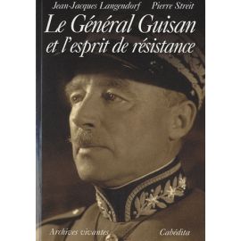 Le général Guisan et l'esprit de résistance