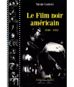 Le film noir amércain - 1940-1955
