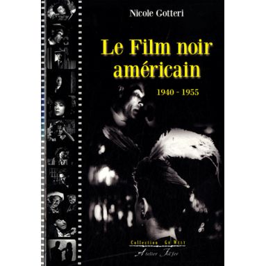 Le film noir amércain - 1940-1955