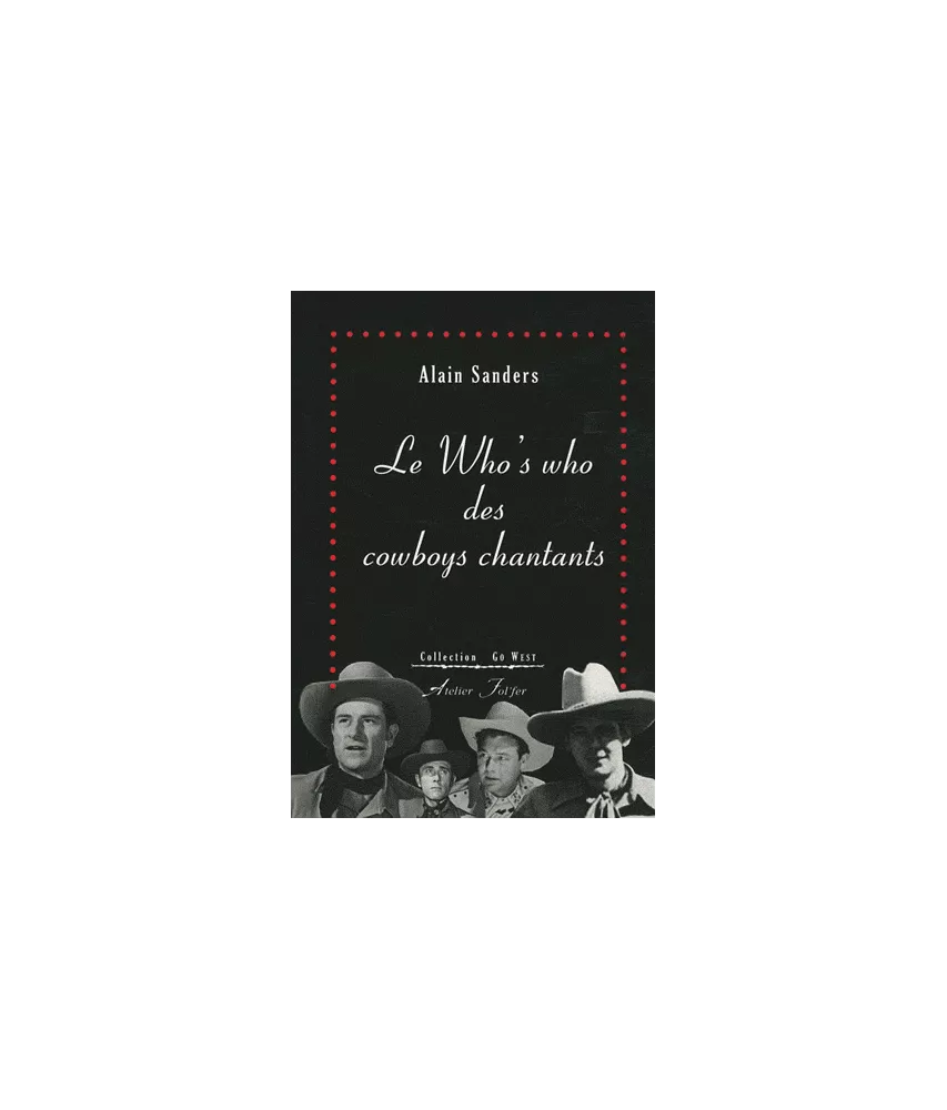 Le Who's who des cowboys chantants