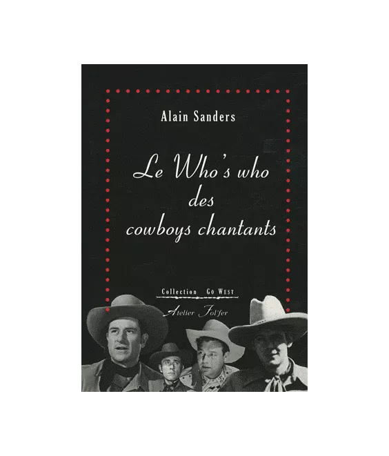 Le Who's who des cowboys chantants