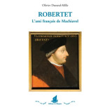 Robertet, l'ami français de Machiavel
