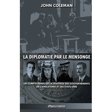 John Coleman - La diplomatie par le mensonge