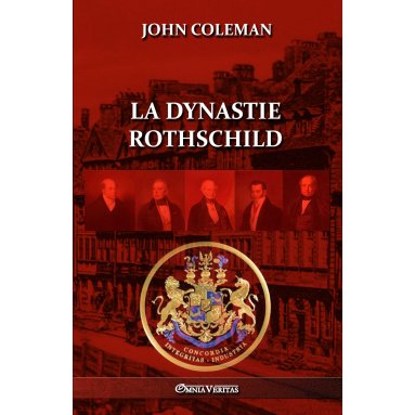 John Coleman - La dynastie Rothschild