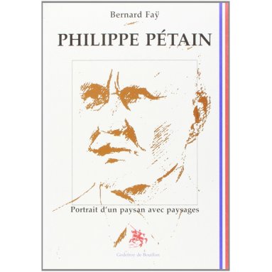 Bernard Faÿ - Philippe Pétain portrait d'un paysan avec paysages