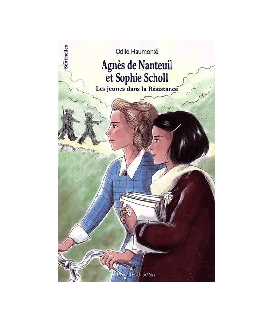Odile Haumonté - Agnes de Nanteuil et Sophie Scholl
