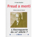 Freud a menti - L'escroquerie du XXe siècle