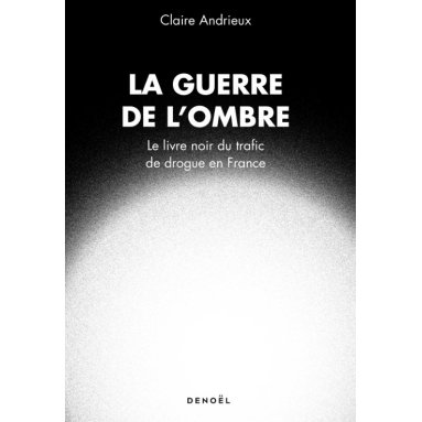 Claire Andrieux - La guerre de l'ombre